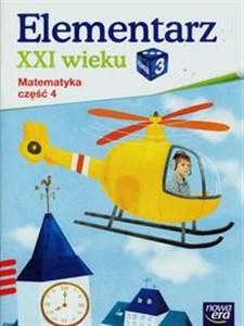 Picture of Elementarz XXI wieku 3 Matematyka Część 4 Szkoła podstawowa