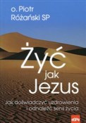 Żyć jak Je... - Piotr Różański -  Polish Bookstore 