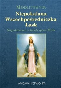 Picture of Modlitewnik Niepokalana Wszechpośredniczka Łask Niepokalanów i święty ojciec Kolbe