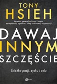 Polska książka : Dawaj inny... - Tony Hsieh
