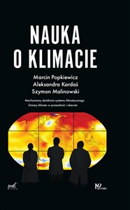 Picture of Nauka o klimacie Mechanizm działania systemu klimatycznego. Zmiany klimatu w przeszłości i obecnie