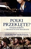 Zobacz : Polki prze... - Jarosław Molenda
