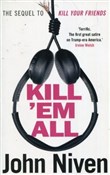 Kill ’Em A... - John Niven -  books in polish 