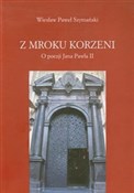 Książka : Z mroku ko... - Wiesław Paweł Szymański