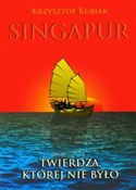 Singapur T... - Krzysztof Kubiak -  books in polish 