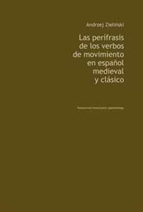 Picture of Las perifrasis de los verbos de movimiento en espanol medieval y clasico