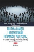 Polityka p... - Joanna Marszałek-Kawa, Anna Ratke-majewska, Patryk Wawrzyński - Ksiegarnia w UK