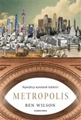 Metropolis... - Ben Wilson - Ksiegarnia w UK