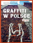 Graffiti w... - Tomasz Sikorski, Marcin Rutkiewicz -  Książka z wysyłką do UK