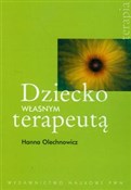 polish book : Dziecko wł... - Hanna Olechnowicz