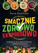 Książka : Smacznie, ... - Anna Kłosińska