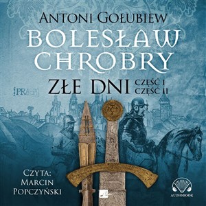 Picture of [Audiobook] Bolesław Chrobry Złe dni