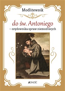 Obrazek Modlitewnik do św. Antoniego - orędownika spraw niemożliwych