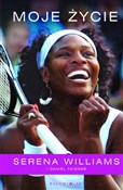 Zobacz : Moje życie... - Serena Williams, Daniel Paisner