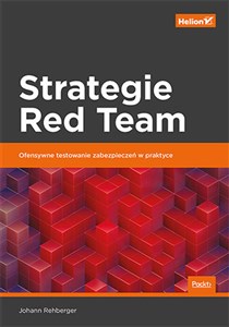 Picture of Strategie Red Team Ofensywne testowanie zabezpieczeń w praktyce