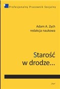 Starość w ... - Adam A. Zych -  Polish Bookstore 
