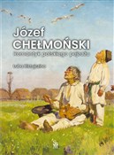 Józef Cheł... - Luba Ristujczina -  books from Poland