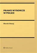 Polska książka : Prawo wybo... - Marek Chmaj