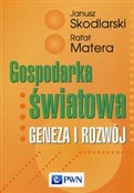 Książka : Gospodarka... - Janusz Skodlarski, Rafał Matera
