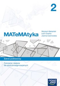 Picture of MATeMAtyka 2 Ćwiczenia i zadania Zakres podstawowy Szkoła ponadgimnazjalna