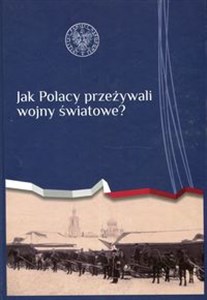Picture of Jak Polacy przeżywali wojny światowe?