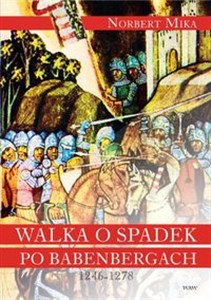 Picture of Walka o spadek po Babenbergach 1246-1278