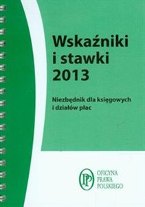 Picture of Wskaźniki i stawki 2013 Niezbędnik dla księgowych i działów płac