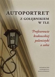 Picture of Autoportret z gołębnikiem w tle + CD Profesorowie krakowskiej polonistyki o sobie
