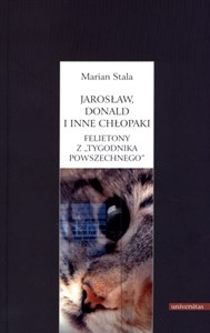 Picture of Jarosław, Donald i inne chłopaki Felietony z "Tygodnika Powszechnego"