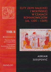 Picture of Elity ziemi halickiej i wołyńskiej w czasach Romanowiczów (ok. 1205-1269)