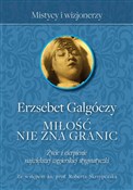 Miłość nie... - Erzsebet Galgoczy -  books in polish 