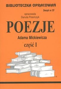 Obrazek Biblioteczka Opracowań Poezje Adama Mickiewicza część I Zeszyt nr 37