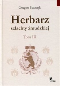 Picture of Herbarz szlachty żmudzkiej Tom 3