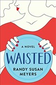 Polska książka : Waisted - Randy Susan Meyers