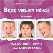Będę wielk... - Iwona Michalak-Widera, Katarzyna Węsierska -  Polish Bookstore 