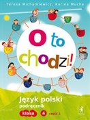 O to chodz... - Teresa Michałkiewicz, Karina Mucha -  books from Poland