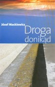 Droga doni... - Józef Mackiewicz -  Książka z wysyłką do UK