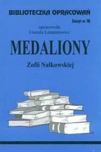 Obrazek Biblioteczka Opracowań Medaliony Zofii Nałkowskiej Zeszyt nr 78