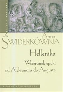 Picture of Hellenika Wizerunek epoki od Aleksandra do Augusta