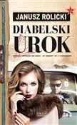Diabelski ... - Janusz Rolicki -  foreign books in polish 