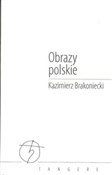 polish book : Obrazy pol... - Kazimierz Brakoniecki