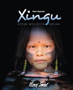 Xingu Rzek... - Piotr Opacian - Ksiegarnia w UK