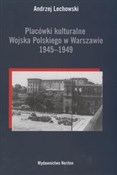 Placówki k... - Andrzej Lechowski -  Polish Bookstore 