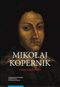 Picture of Mikołaj Kopernik Czasy studenckie Kraków, Bolonia, Rzym, Padwa i Ferrara (1491-1503)