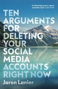 Picture of Ten Arguments For Deleting Your Social Media Accounts Right Now