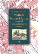 Podróże bl... - Stanisław Milewski -  books in polish 