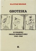Groteska - Kajetan Mojsak -  foreign books in polish 