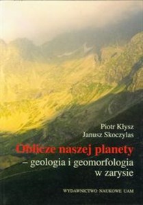Picture of Oblicze naszej planety geologia i geomorfologia w zarysie