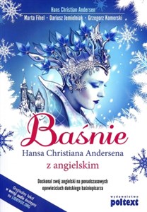 Obrazek Baśnie Hansa Christiana Andersena z angielskim Doskonal swój angielski na ponadczasowych opowieściach duńskiego baśniopisarza.