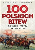 100 polski... - Krzysztof Jabłonka -  Książka z wysyłką do UK